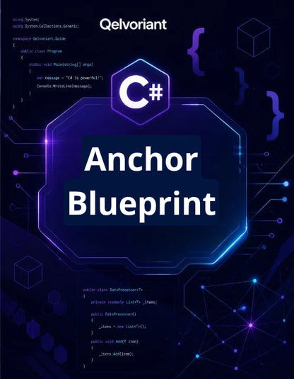 A digital cover graphic for a C# (Csharp) 'Anchor Blueprint' guide by Qelvoriant, featuring a glowing blue hexagonal frame, a purple C# logo, and code snippets on a dark circuit-board background.